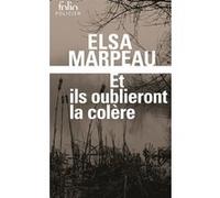 Et ils oublieront la colère Elsa Marpeau (Auteur)