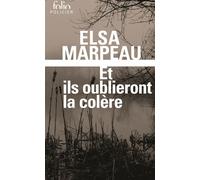 Et ils oublieront la colère – Gallimard