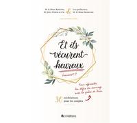 Et ils vécurent heureux Affronter les défis du mariage avec la grâce de Dieu - Collectif - Blf Europe - broché - Essai