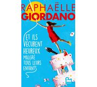 Et ils vécurent heureux malgré tous leurs enfants