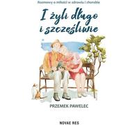 Et ils vécurent heureux pour toujours - Przemek Pawelec (Buch auf Polnisch)