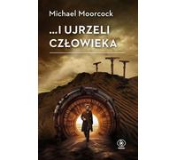 et ils virent un homme - Michael Moorcock (Buch auf Polnisch)