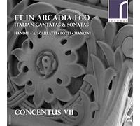 Et in Arcadia Ego: Italian Cantatas and Sonatas