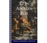 Et In Arcadia Ego: Mon âme se trouve dans l’Arche Divine