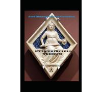 ET IN PRINCIPIO VERBUM: Estudio de las relaciones entre retórica y lenguaje religioso a través del uso y función de los signa, argumenta y exempla de Sancti Augustini in Joannis Evangelium Tractatus