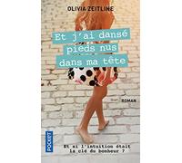 Et j'ai dansé pieds nus dans ma tête