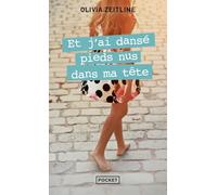 Et j'ai dansé pieds nus dans ma tête