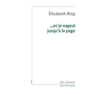 Et Je Nageai Jusqu'a La Page - Vers Un Atelier D'écriture