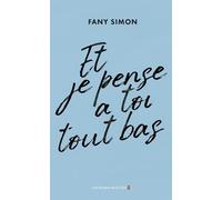 Et je pense à toi tout bas