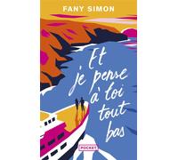 Et je pense à toi tout bas - Fany Simon - Pocket - Poche - Roman