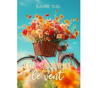 Et je suis devenue le vent