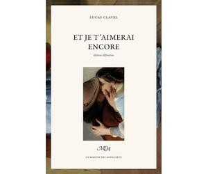 Et je t'aimerai encore