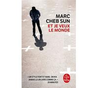 Et je veux le monde - Marc Cheb Sun - Lgf - Poche - Roman
