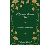 Et je vous attendrai - TOME 2: Une variation d'Orgueil et Préjugés
