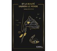 Et La Beauté Sauvera Le Monde