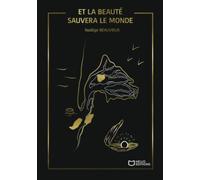 Et la beauté sauvera le monde