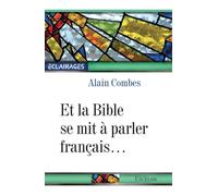 Et la Bible se mit à parler français...