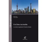 Et la Chine s'est éveillée : La montée en gamme de l'industrie chinoise
