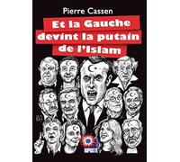 Et la Gauche devint la putain de l'Islam