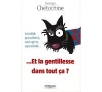 Et la gentillesse dans tout ça ?