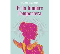 Et la lumière l'emportera