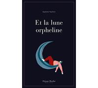Et la lune orpheline