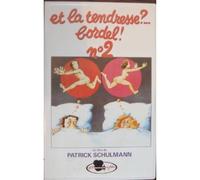 Et la tendresse bordel 2 [VHS]