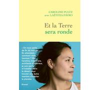 Et la terre sera ronde - Caroline Pultz - Grasset - ebook (ePub) - Récit