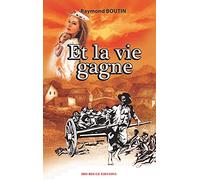 Et la vie gagne