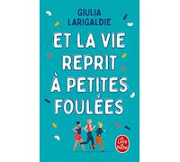 Et la vie reprit à petites foulées