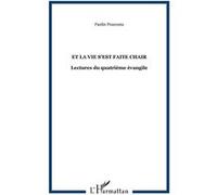 Et la vie s'est faite chair Lectures du quatrième évangile - Paulin Poucouta - L'harmattan - broché - Essai