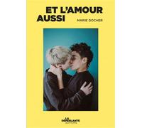 Et l'amour aussi - Marie Docher - La Deferlante - broché - Essai