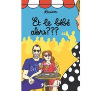 Et le bébé alors ? ? ?