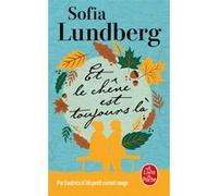 Et le chêne est toujours là Sofia Lundberg (Auteur)