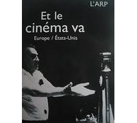 Et le cinéma va: Europe-États-Unis, [3e Rencontres cinématographiques de Beaune, [28-31 octobre 1993