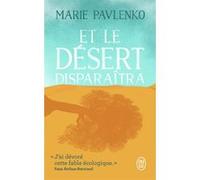 Et le désert disparaîtra Marie Pavlenko (Auteur)