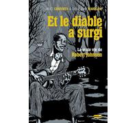 Et le diable a surgi - La vraie vie de Robert Johnson - Bruce Conforth - Castor Astral - broché - Monographie