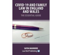 et le droit de la famille en Angleterre et au Pays de Galles - Le guide essentiel