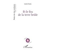 Et le feu de la terre brûle