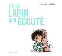 ET LE LAPIN M'A ECOUTE