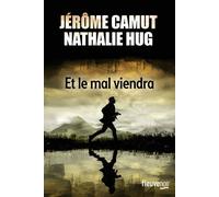 Et le mal viendra - Jérôme Camut - Fleuve Eds - broché - Roman