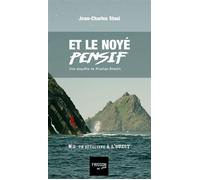 Et le noyé pensif - Jean-Charles Stasi - Banquises Et Cometes - broché - Roman