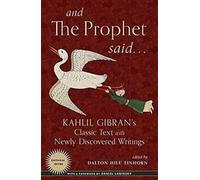 Et le Prophète dit : le texte classique de Kahlil Gibran ... Livre