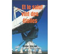 ... Et le salut vint des étoiles
