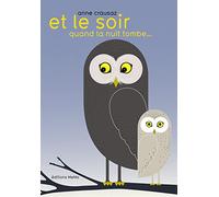 Et le soir quand la nuit tombe...