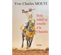 Et le soleil se couche à la Chaouïa