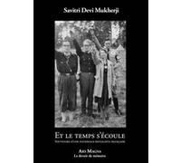 Et le temps s’écoule Savitri Devi Mukherj (Auteur)