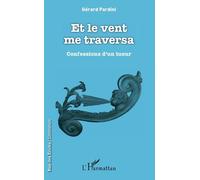 Et Le Vent Me Traversa - Confessions D'un Tueur