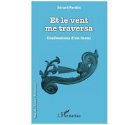 Et Le Vent Me Traversa - Confessions D'un Tueur