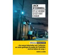 Et le verbe s'est fait chair - Jack O'Connell - Rivages - Poche - Roman